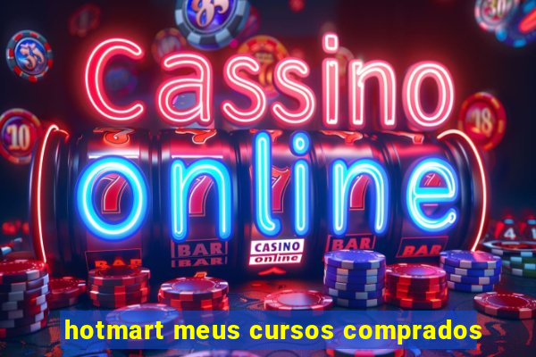 hotmart meus cursos comprados